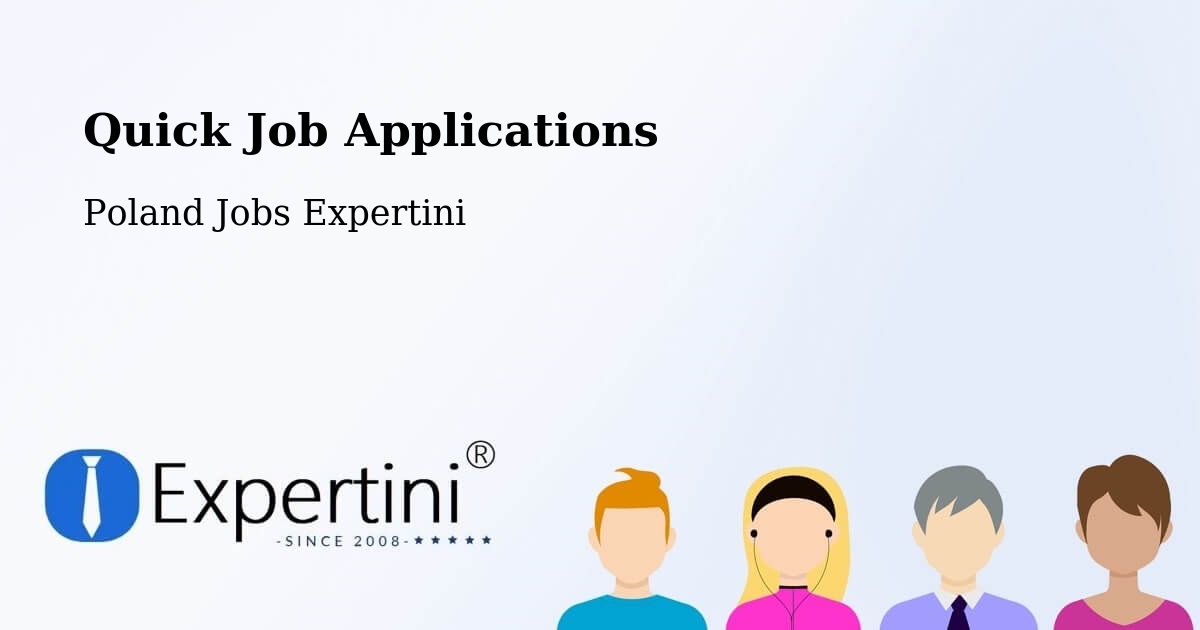 Quick Job Applications - Poland Jobs Expertini